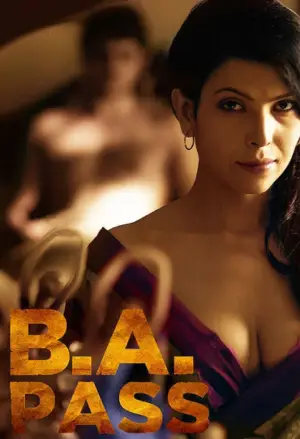 [18+] B.A. Pass (2012) BluRay Hindi Full Movie 480p [350MB] | 720p [1GB] | 1080p [2GB]