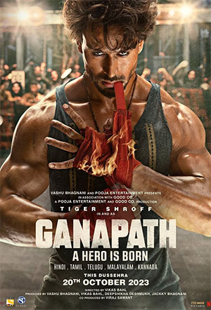 Ganapath (2023) HDTVRip Hindi Full Movie 480p [400MB] | 720p [1.1GB] | 1080p [2.3GB]