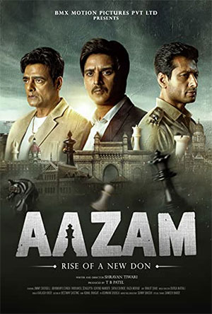 Aazam – Rise of a New Don (2023) Hindi Full Movie PreDvD Rip || 480p [500MB] || 720p [1GB] || 480p [2.2GB]