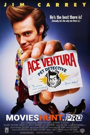 Ace Ventura: Pet Detective (1994) BluRay Multi Audio [Hindi ORG. + English + Tamil + Telugu] Full Movie 480p [550MB] | 720p [1GB] | 1080p [1.5GB]