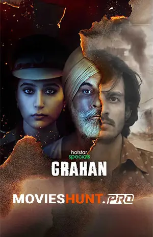 Grahan (2021) Season 1 [Hindi + Multi Audio] Hotstar Special Complete Web Series 480p | 720p | 1080p WEB-DL