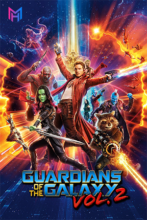 Guardians of the Galaxy Vol. 2 (2017) WEB-DL Multi Audio [Hindi ORG. + English + Tamil + Telugu] Full Movie 480p [700MB] | 720p [1.5GB] | 1080p [3.5GB] | 2160p 4K [5.7GB]