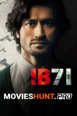IB 71 (2023) Multi Audio [Hindi + Tamil + Telugu] Full Movie HS WEB-DL 480p [500MB] | 720p [1.2GB] | 1080p [3.8GB]