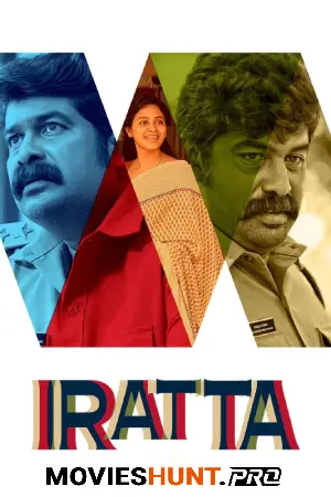 Iratta (2023) Multi Audio [Hindi HQ Dubbed + Tamil + Telugu + Malayalam + Kannada] Full Movie WEB-DL 480p [400MB] | 720p [1GB] | 1080p [2.2GB] | 2160p 4K [7.9GB]