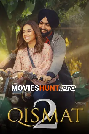 Qismat 2 (2021) WEB-DL Punjabi Full Movie 480p [500MB] | 720p [1.2GB] | 1080p [2.7GB]