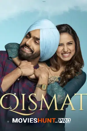 Qismat (2018) WEB-DL Punjabi Full Movie 480p [450MB] | 720p [1.2GB] | 1080p [2.2GB]