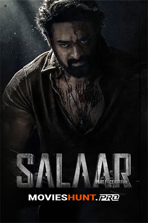 Salaar: Part 1 – Ceasefire (2023) NF WEB-DL Multi Audio [Hindi ORG. + Tamil + Telugu + Malayalam + Kannada] Full Movie 480p [900MB] | 720p [1.5GB] | 1080p [3.7GB] | 2160p 4K [15.3GB]