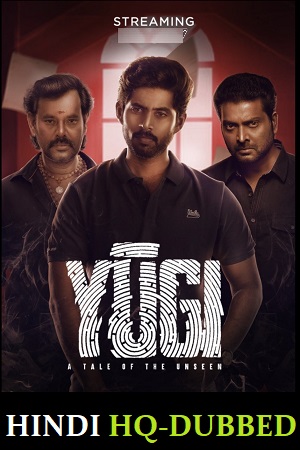 Yugi (2023) WEB-DL Hindi [HQ-Dubbed] Full Movie 480p [450MB] | 720p [1.3GB] | 1080p [3GB]