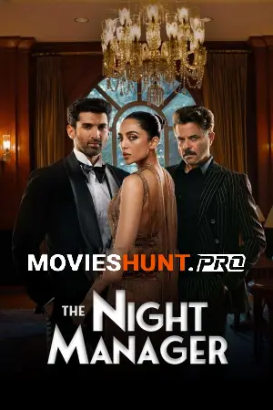 The Night Manager (2023) Season 1 [Hindi + Multi Audio] Complete WEB Series 480p | 720p | 1080p WEB-DL