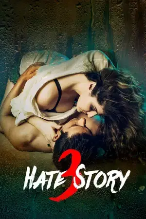 Hate Story 3 (2015) WEB-DL Hindi Full Movie 480p [400MB] | 720p [1GB] | 1080p [2.4GB]