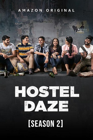 Hostel Daze (2021) Season 2 Hindi Complete [Amazon Prime] WEB Series 480p | 720p | 1080p WEB-DL