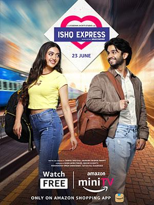 Ishq Express 2022 (Season 1) Hindi {Amazon Prime Series} WeB-DL || 480p [100MB] || 720p [250MB] || 1080p [1GB]