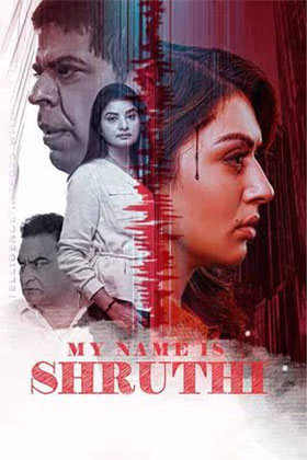 My Name Is Shruthi (2023) WEB-DL Telugu Full Movie 480p [400MB] | 720p [1.2GB] | 1080p [2.2GB]