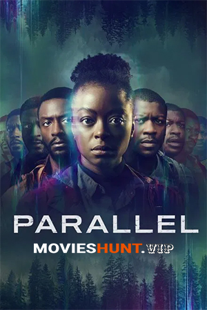 Parallel (2024) BluRay Dual Audio [Hindi ORG. + English] Full Movie 480p [300MB] | 720p [900MB] | 1080p [1.8GB]