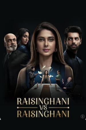 Raisinghani vs Raisinghani (2024) Season 1 [S01E01-65 Added] [SonyLIV Original] Hindi WEB Series 480p | 720p | 1080p WEB-DL