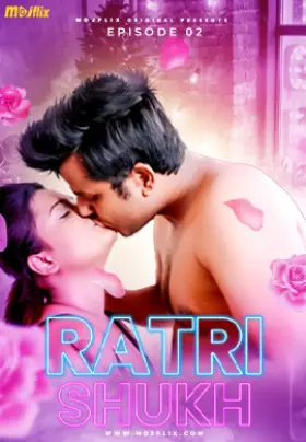 Download [18+] Ratri Shukh 2 (2024) UNRATED Hindi MojFlix Short Film 480p | 720p WEB-D