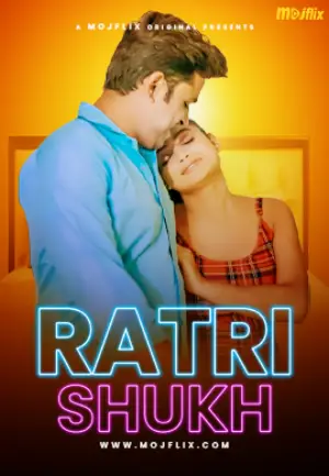 Download [18+] Ratri Shukh (2024) UNRATED Hindi MojFlix Short Film 480p | 720p WEB-D