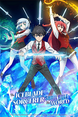 The Iceblade Sorcerer Shall Rule the World (2023 Anime Series) Season 1 [Episode 08 Added] Multi Audio {Hindi-English-Japanese} 720p | 1080p WEB-DL