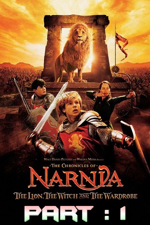 The Chronicles of Narnia: Part 1 (2005) Dual Audio {Hindi-English} 480p [400MB] | 720p [1.2GB] | 1080p [5GB]
