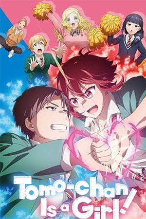 Tomo-chan Is a Girl! (2023 Anime Series) Season 1 [Episode 13 Added] Multi-Audio [Hindi Dubbed – English – Japanese] 720p | 1080p WEB-DL
