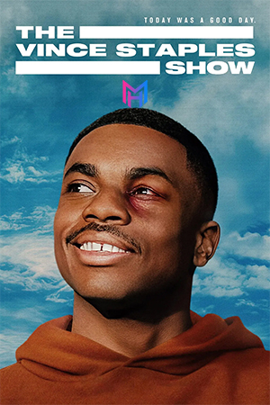 The Vince Staples Show – Netflix Original (Season 1-2) Dual Audio [Hindi ORG. + English] WEB Series 480p | 720p | 1080p WEB-DL