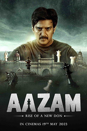 Aazam – Rise of a New Don (2023) WEB-DL Hindi Full Movie 480p [400MB] | 720p [1GB] | 1080p [2.4GB]