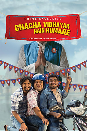 Download Chacha Vidhayak Hain Hamare (Season 1) Hindi AMZN WEB Series 480p | 720p WEB-DL