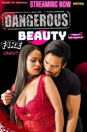 Download [18+] Dangerous Beauty (2024) UNRATED Hindi NeonX Originals Short Film 720p | 1080p WEB-DL