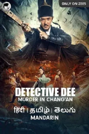 Detective Dee: Murder in Changan (2021) Dual Audio {Hindi-Chinese} WEB-DL 480p [240MB] || 720p [660MB] || 1080p [1.1GB]