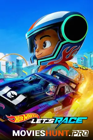 Hot Wheels: Let’s Race (2024) Season 1-2 Dual Audio [Hindi ORG. + English] Complete Netflix Original WEB Series 480p | 720p | 1080p WEB-DL