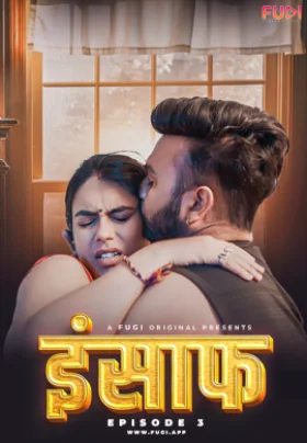 Download [18+] Insaaf (2023) S01 {Episode 1-3 Added} Hindi Fugi WEB Series 720p WEB-DL