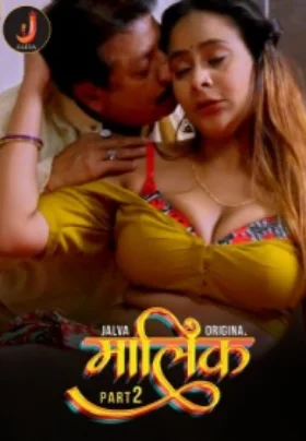 Download [18+] Malik (2024) S01 Part 2 Hindi Jalva Complete WEB Series 480p | 720p | 1080p WEB-DL