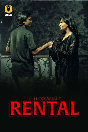 Download [18+] Rental (2024) UNRATED Hindi Ullu Originals Short Film 720p | 1080p WEB-DL