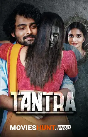 Tantra (2024) WEB-DL Dual Audio [Hindi ORG. + Telugu] Full Movie 480p [400MB] | 720p [1.2GB] | 1080p [2.2GB] | 2160p 4K SDR [3.7GB]