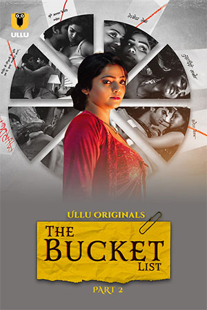 Download [18+] The Bucket List Season 1 Part 2 (2023) UNRATED Hindi WeB Series. This is a Hindi WEB Series and available in 720p & 480p Qualities For Your Mobile/tablet/Computer and based on Erotic, Hot, Romance. This series is available in WeB-DL HD Print So You can Click on the Download button below to download The Bucket List (2023) HD Print Full Movie On the Internet.