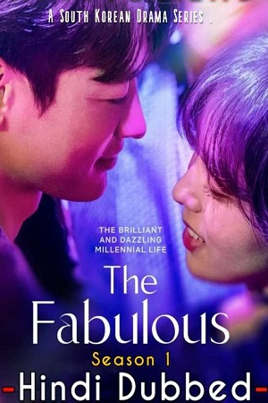 The Fabulous (Season 1) Multi Audio {Hindi-English-Korean} With Esubs WeB- DL 480p [200MB] || 720p [550MB] || 1080p [1.1GB]