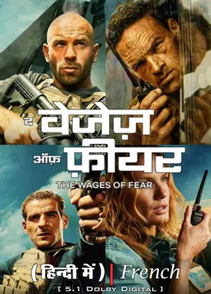 The Wages of Fear – Netflix Original (2024) Multi Audio [Hindi + English + Tamil + Telugu] WEB-DL 480p [450MB] | 720p [1.3GB] | 1080p [2.3GB] Full-Movie