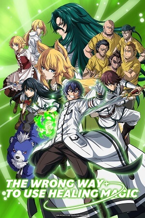 The Wrong Way to Use Healing Magic (2024-Anime Series) Season 1 [Episode 12 – Added] Hindi Dubbed ORG Multi-Audio 720p | 1080p WEB-DL