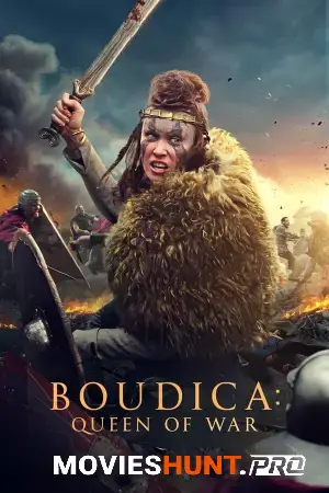 Boudica: Queen of War (2023) BluRay Dual Audio [Hindi ORG. + English] Full Movie 480p [350MB] | 720p [1GB] | 1080p [1.5GB]