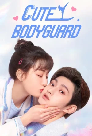 Cute Bodyguard (2022) Season 1 Complete Hindi ORG. Dubbed 720p | 1080p WEB-DL