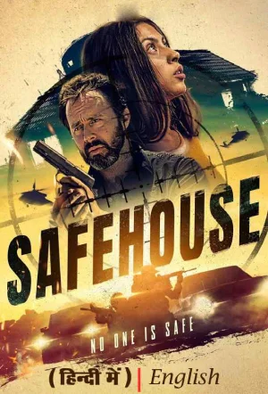 Safehouse (2023) BluRay Dual Audio [Hindi ORG. + English] 480p [310MB] | 720p [1GB] | 1080p [1.7GB]