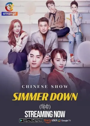 Simmer Down (2022) Season 1 [S01Ep01-25 Added] Hindi Dubbed ORG. (Chinese Drama TV Series) 480p | 720p WEB-DL