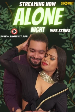 Download [18+] Alone Night (2024) UNRATED Hindi ShowHit Originals Short Film 720p | 1080p WEB-DL