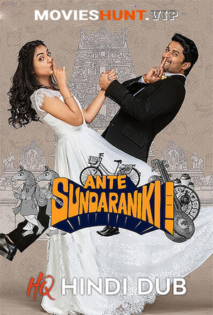 Ante Sundaraniki (2022) WEB-DL Dual Audio [Hindi HQ Dub + Telugu] Full Movie 480p [600MB] | 720p [1.5GB] | 1080p [3.3GB] | 2160p 4K [6GB]