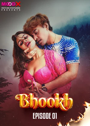 Download [18+] Bhookh (2024) S01 {Episode 1 Added} Hindi MoodX WEB Series 720p | 2160p WEB-DL