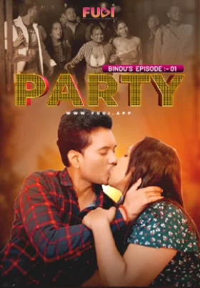 Download [18+] Bindus Party (2024) UNRATED Hindi S01 {Episode 01 Added} Fugi WEB Series 720p | 1080p WEB-DL