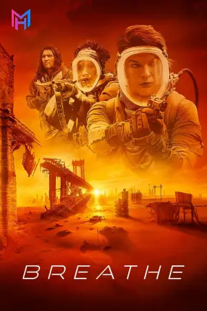 Breathe (2024) BluRay Dual Audio [Hindi ORG. + English] Full Movie 480p [350MB] | 720p [1GB] | 1080p [1.8GB]