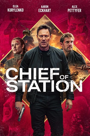 Chief Of Station (2024) BluRay Multi Audio [Hindi ORG. + English + Tamil + Telugu] Full Movie 480p [550MB] | 720p [1GB] | 1080p [1.7GB]