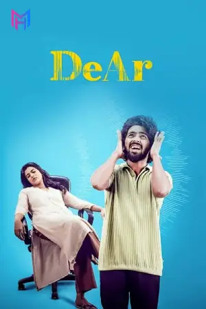 DeAr (2024) WEB-DL Multi Audio [Hindi ORG. + Tamil + Telugu + Malayalam + Kannada] Full Movie 480p [700MB] | 720p [1.8GB] | 1080p [3.1GB] | 2160p 4K [17.4GB]