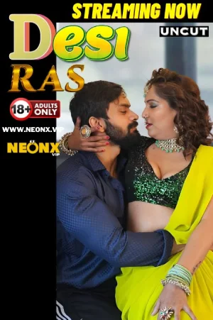 Download [18+] Desi Ras (2024) UNRATED Hindi NeonX Originals Short Film 720p | 1080p WEB-DL